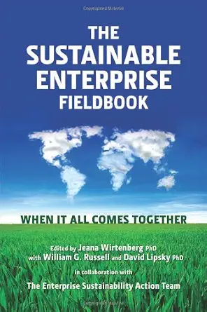The Sustainable Enterprise Fieldbook: When it all comes together book cover